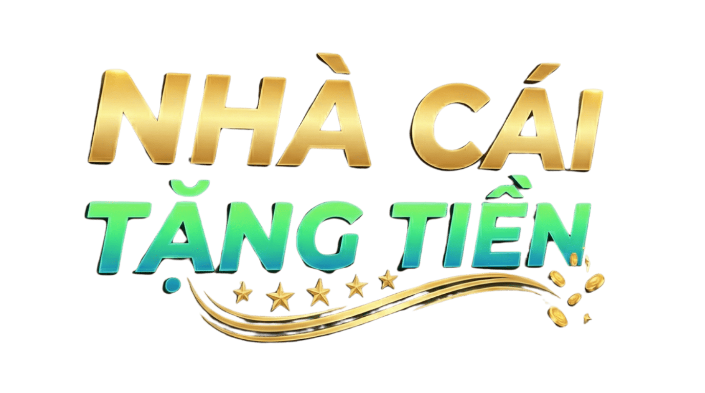 Nhà Cái Tặng Tiền
